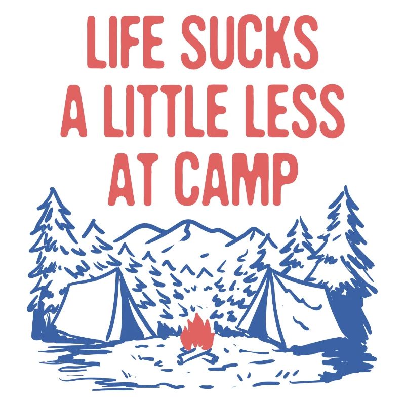 Life Sucks a Little Less at Camp Funny Camping