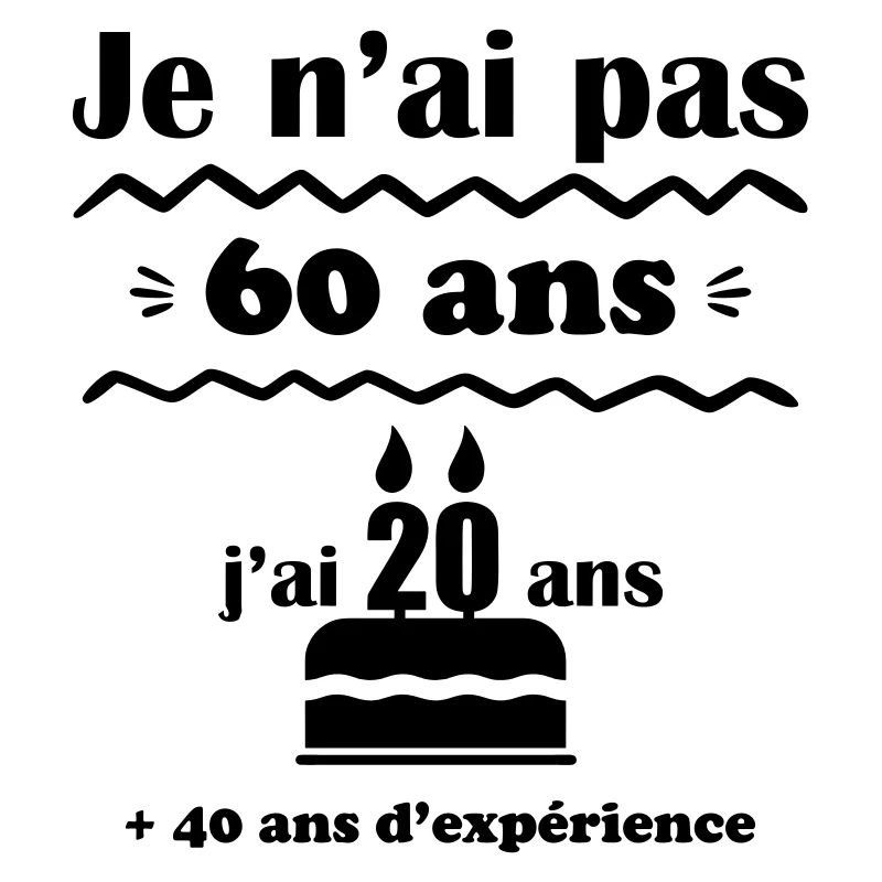 pas 60 ans : cadeau d'anniversaire 60 ans.