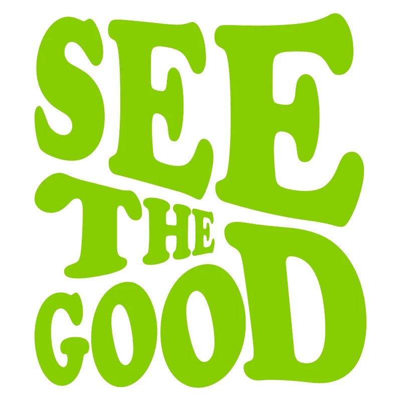 see the good Zitat