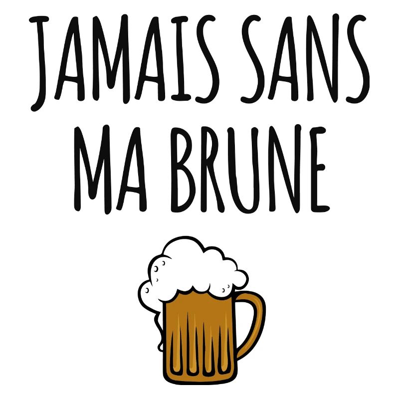 Jamais sans ma brune