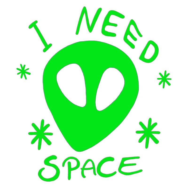 Alien green I NEED SPACE Universe Galaxy Stars