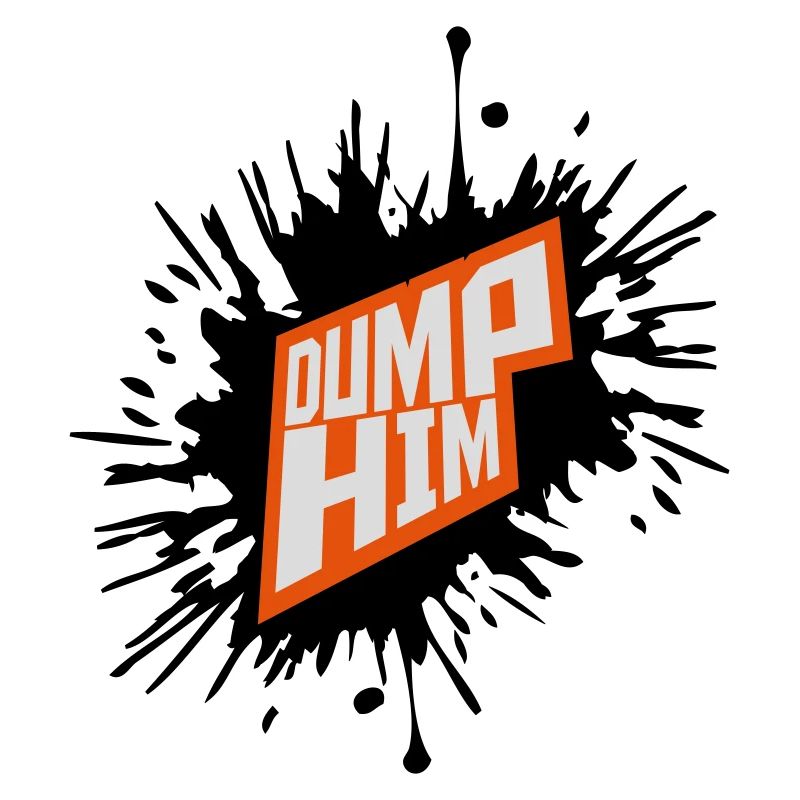 Dump Him Quote Logo