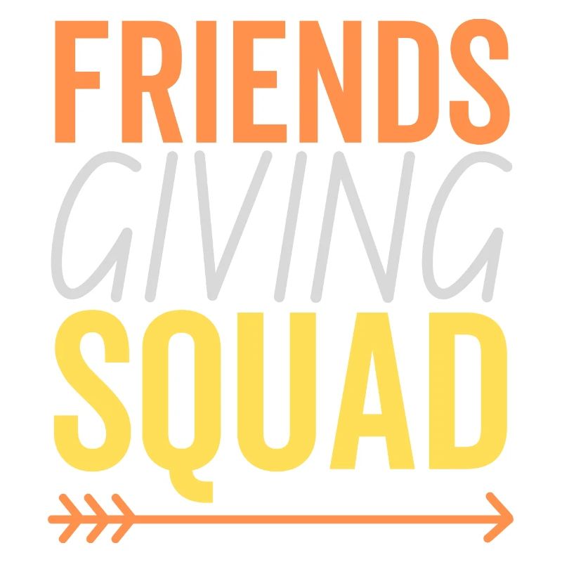 Friendsgiving Squad