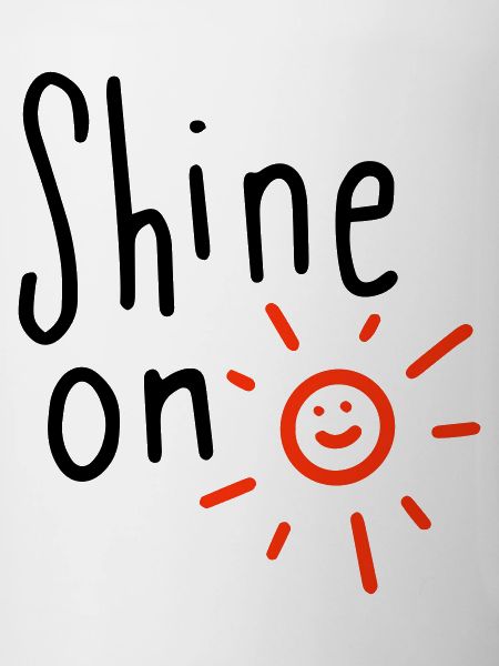 shine on