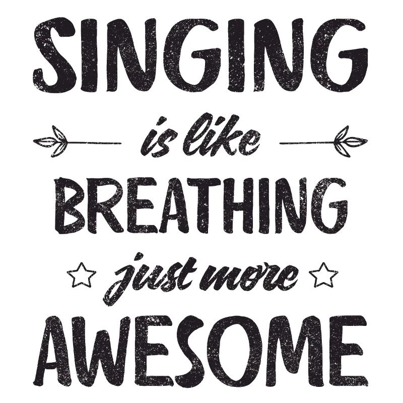 Singing is like breathing just more awesome Retro