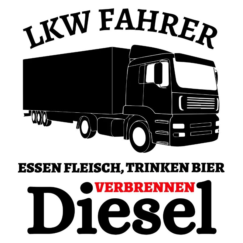 LKW Fahrer - Essen Fleisch Trinken Bier ...