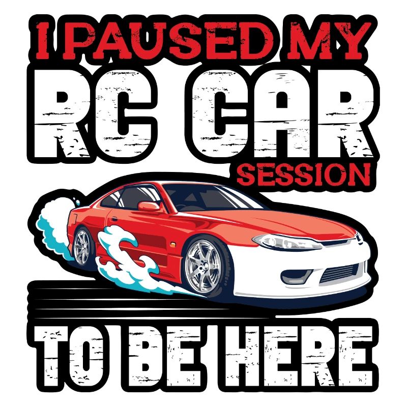 RC Auto Hobby Spruch Ferngestuertes Auto