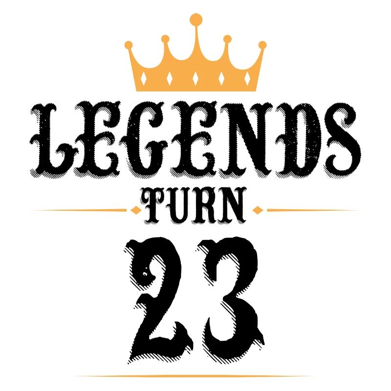 23 Birthday, Legends Turn 23