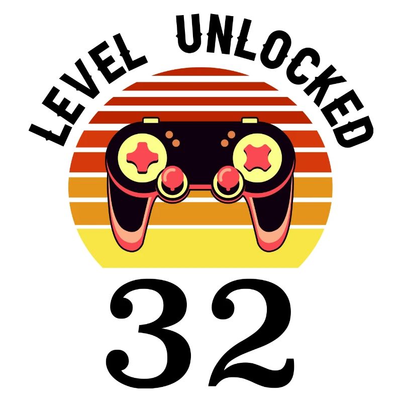 Level 32 unlocked 32 Birthday 32 years old