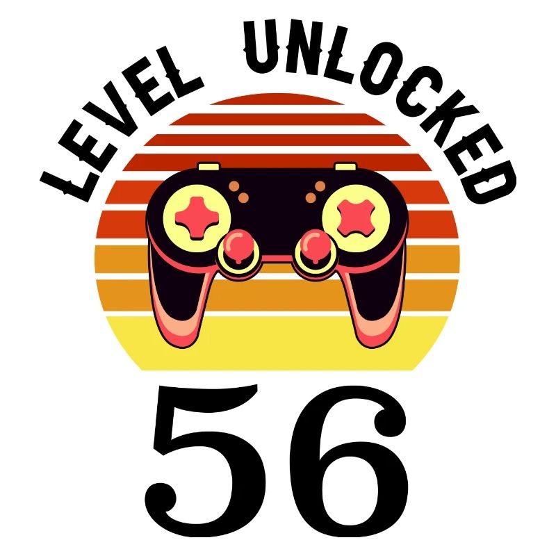 Level 56 unlocked 56 Birthday 56 years old