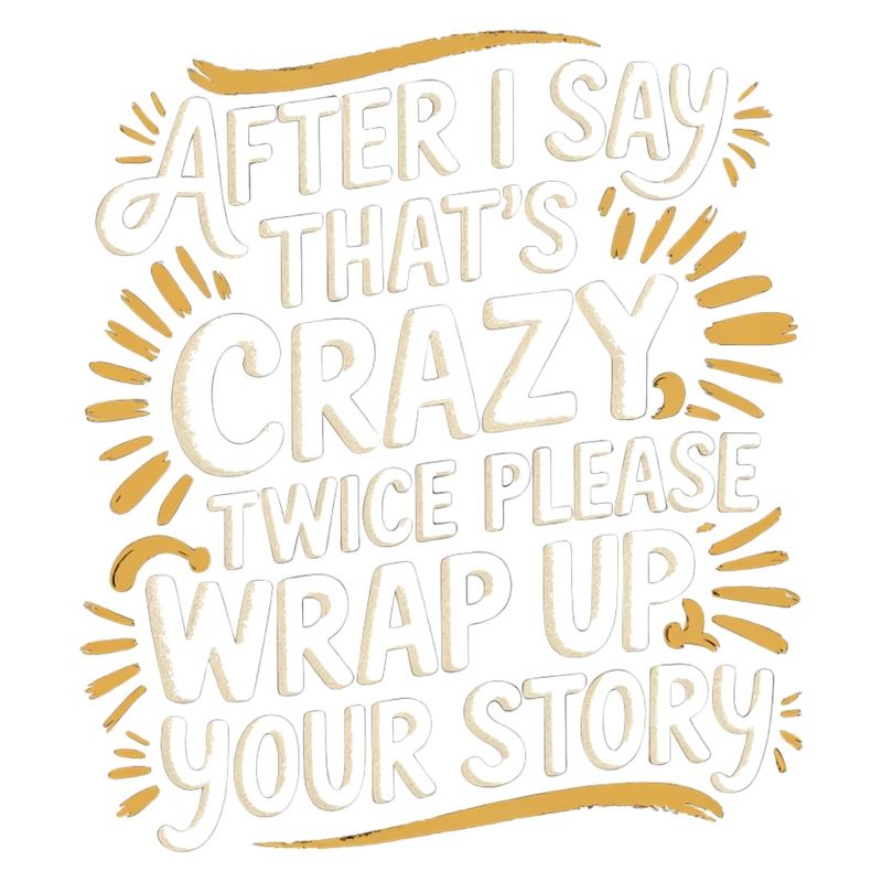 After Two 'That's Crazy' Wrap Up Story 1 7