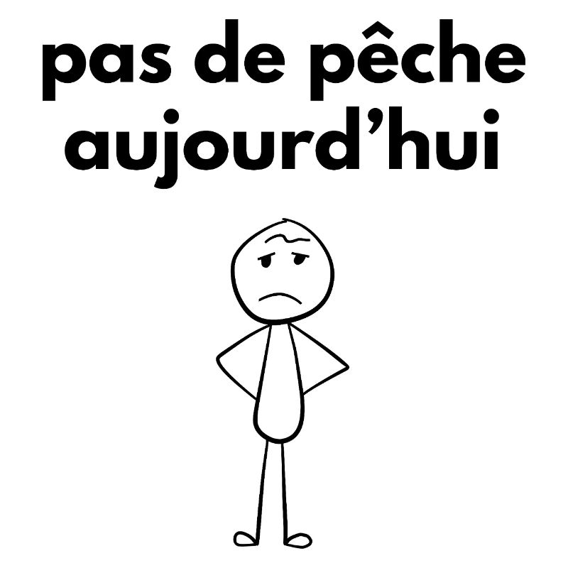 pas de pêche aujourd'hui