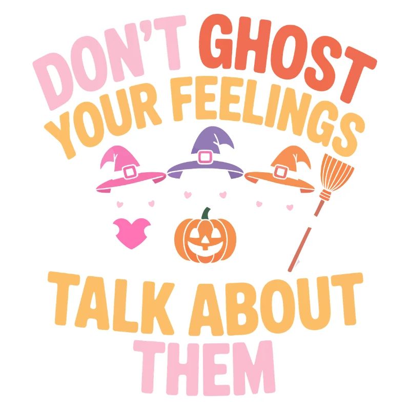 Dont Ghost Your Feelings