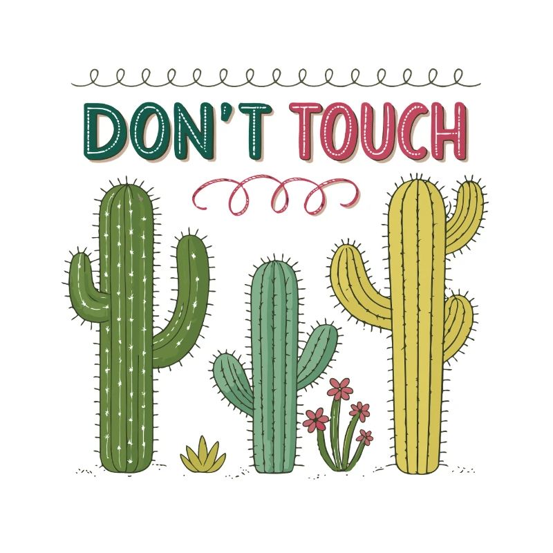 Do not touch colorful cactus