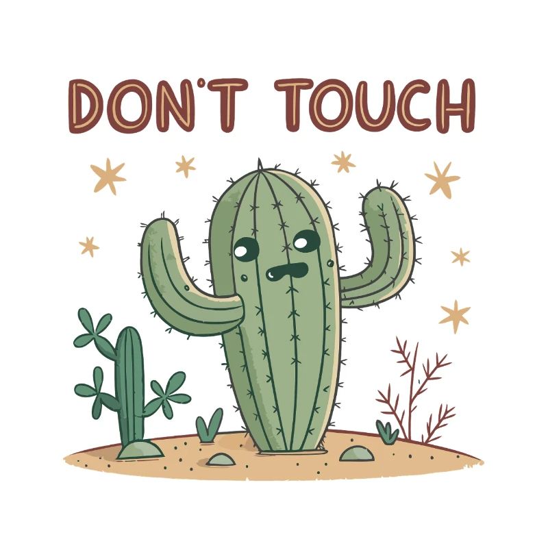 Insolent Cactus Don't Touch