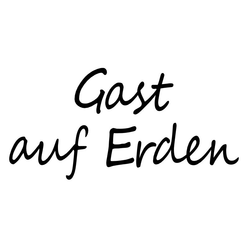 Gast auf Erden