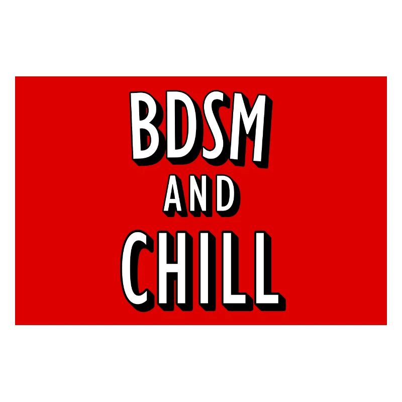 BDSM et affiche Chill