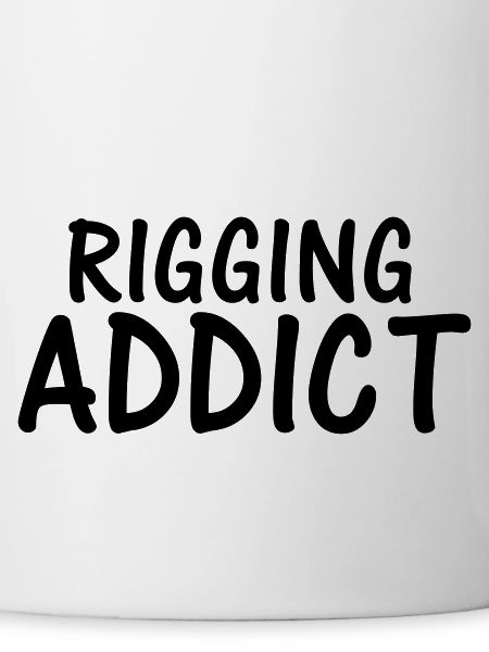 rigging addict