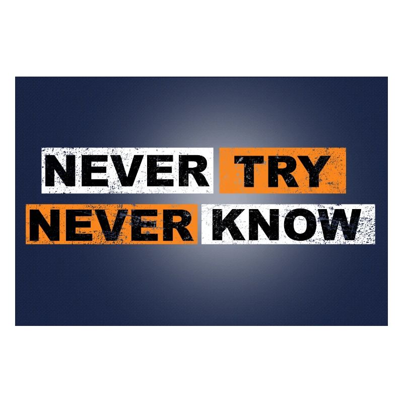 Never Try never know Motivation Quote Wand