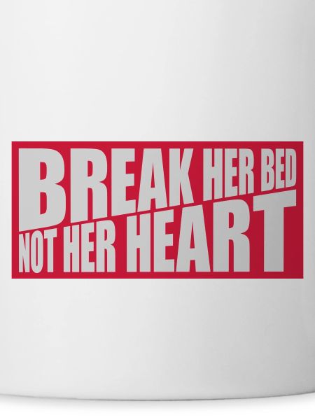 break her bed quote