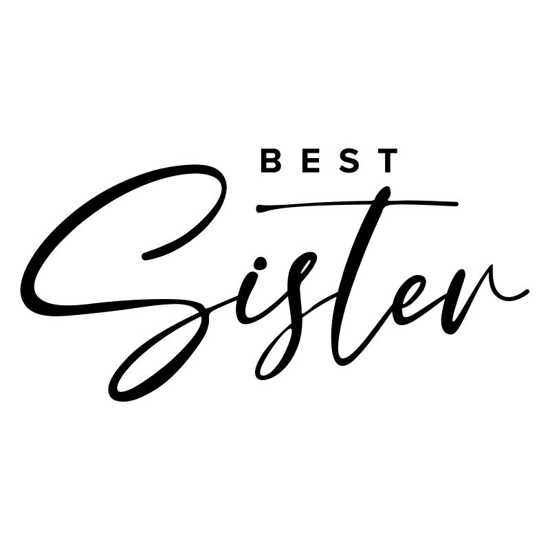 Beste Schwester