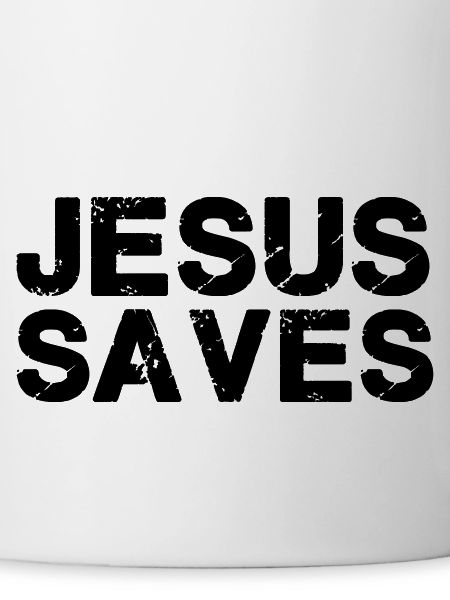 Jesus saves