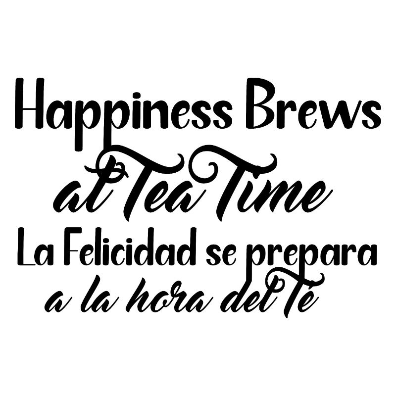 Happiness and Tea design - Englisch und Spanisch