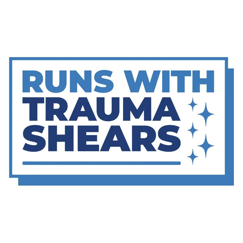 Runs With Trauma Shears - First Aid Gift