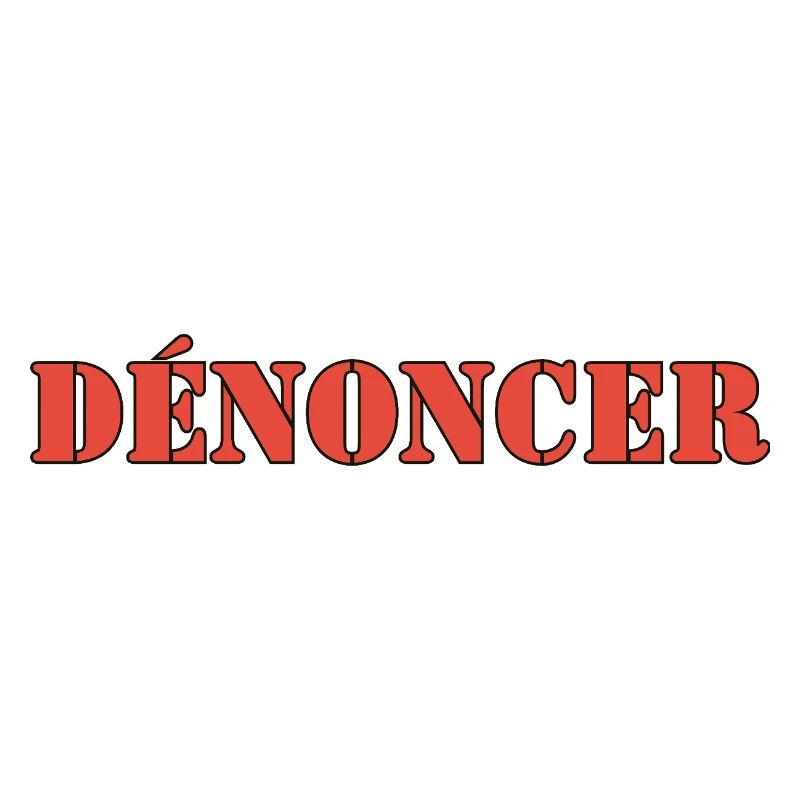 DÉNONCER