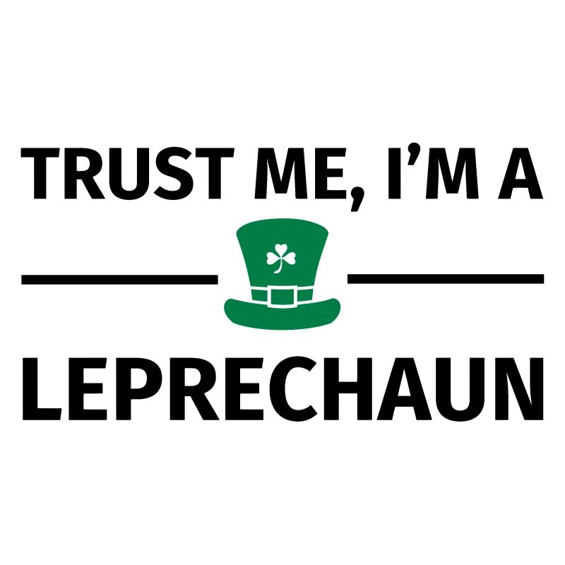Trust Me I'm a Leprechaun