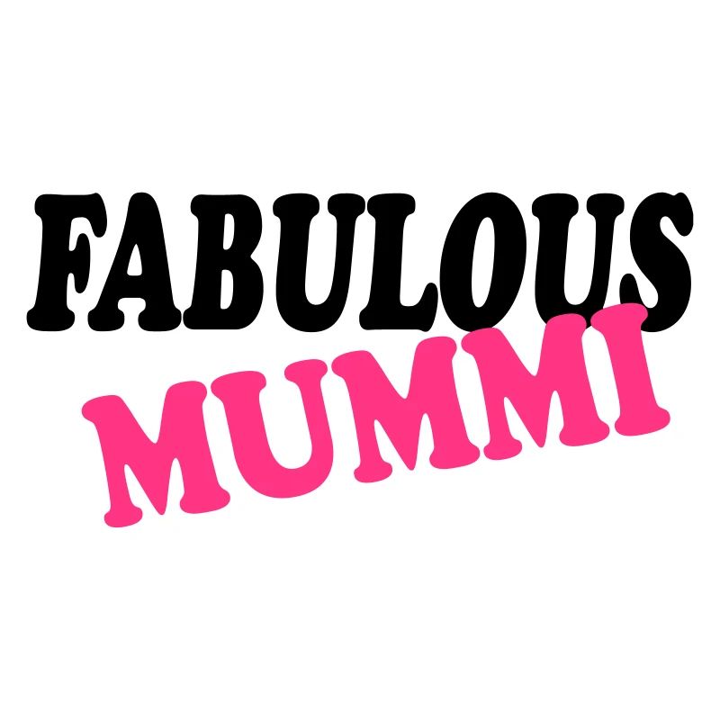 Fabulous mummi