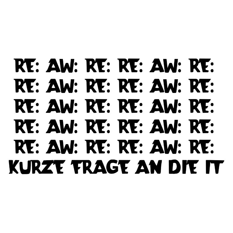 Kurze Frage an die IT | IT-Abteilung | IT-Support