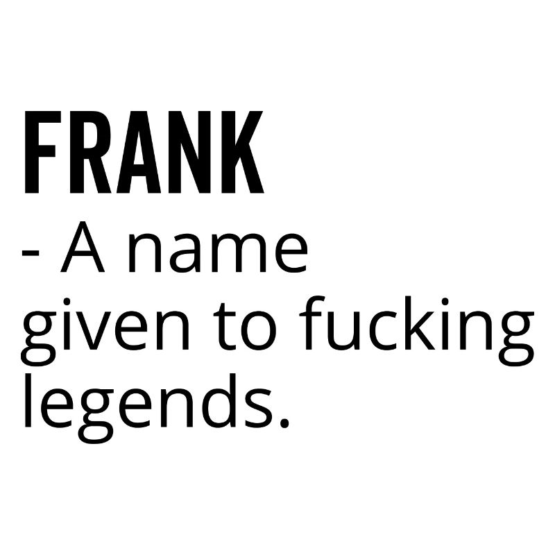 Frank ein Name, der den verdammten Legenden gegeben wurde