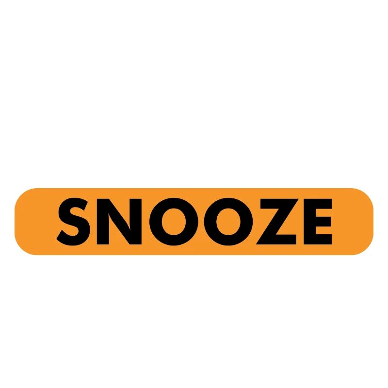 Keep The Dream Alive Hit The Snooze Button