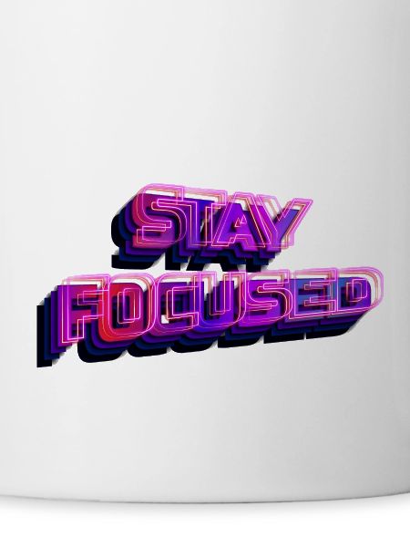 Stay focused - stay focused