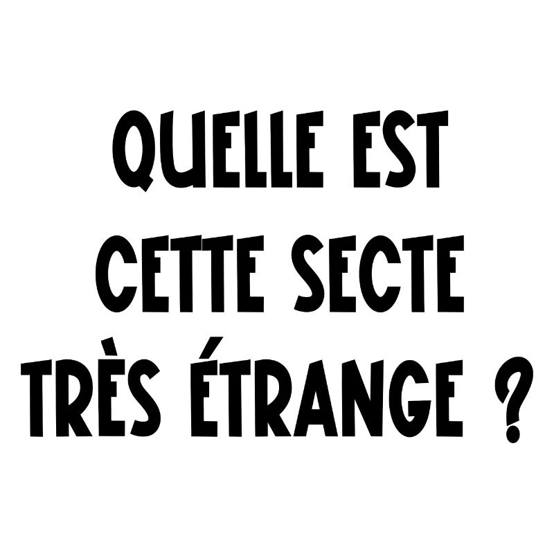 quelle est cette secte très étrange?