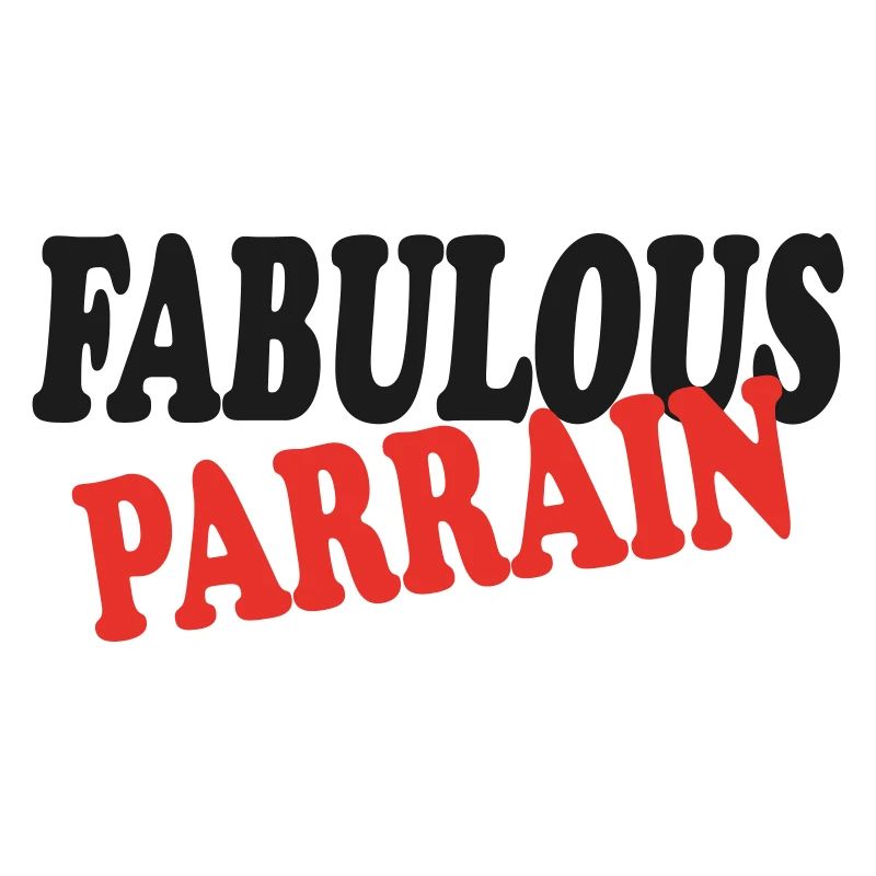 Fabulous PARRAIN