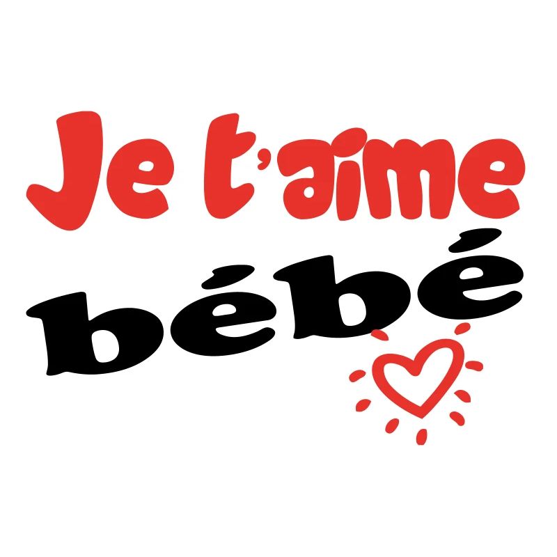 Je taime bébé