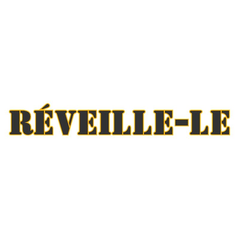 RÉVEILLE-LE