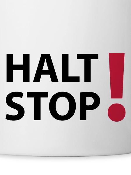 Halt Stop!