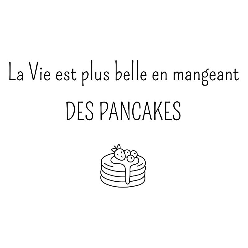 La Vie est plus belle en mangeant des pancakes