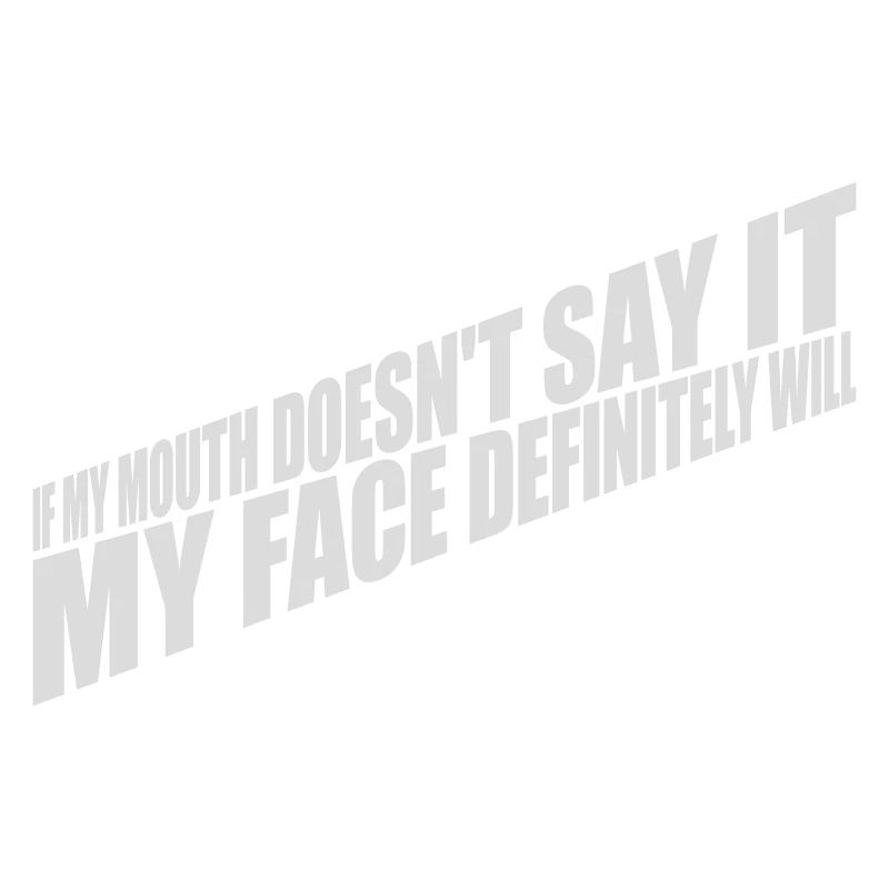 my face definitely will