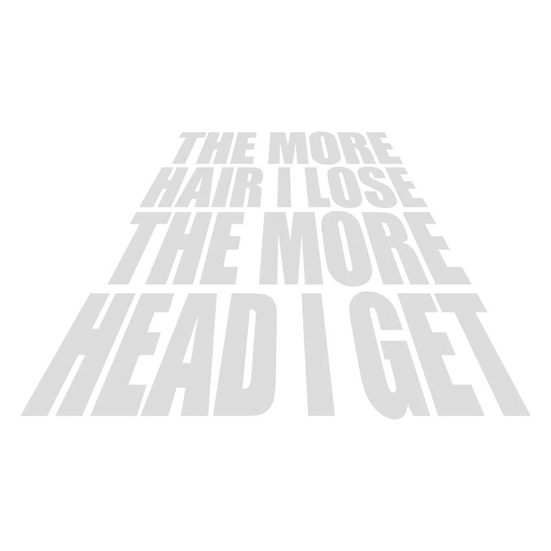I get more head