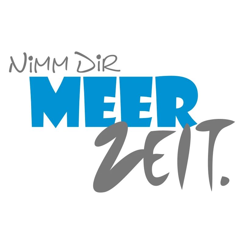 Nimm Dir MEER ZEIT.