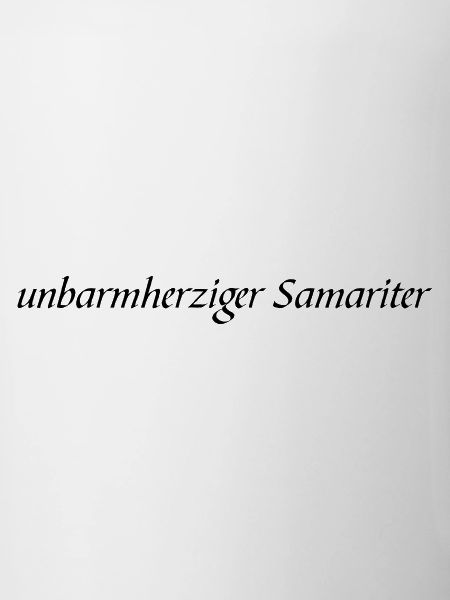 Unbarmherziger Samariter