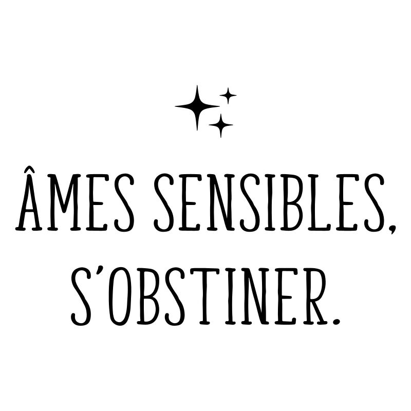 Ames Sensibles S'obstiner