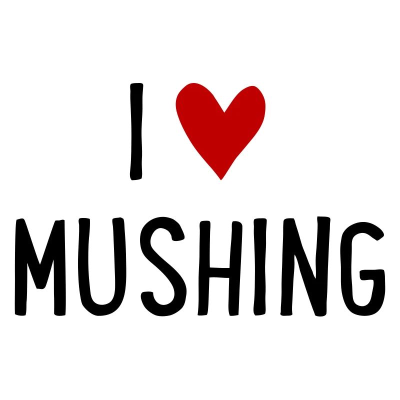 Mushing