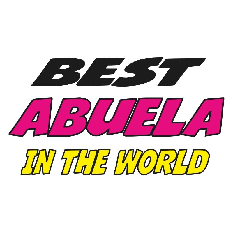 Best ABUELA in the world