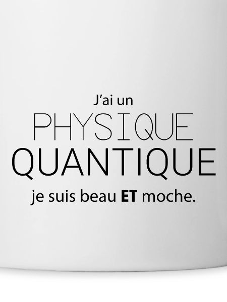 Un physique quantique