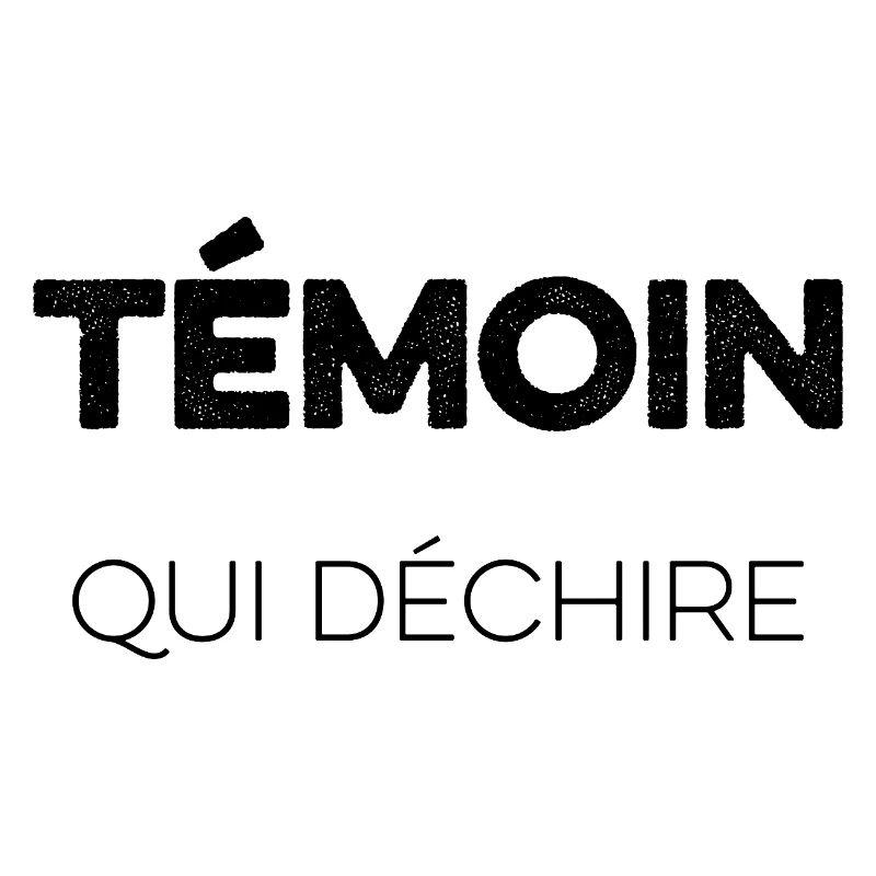 Témoin Qui Déchire